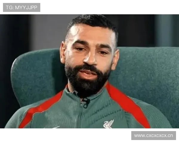 萨拉赫进攻参与度解析：从边锋到终结核心的转型路径